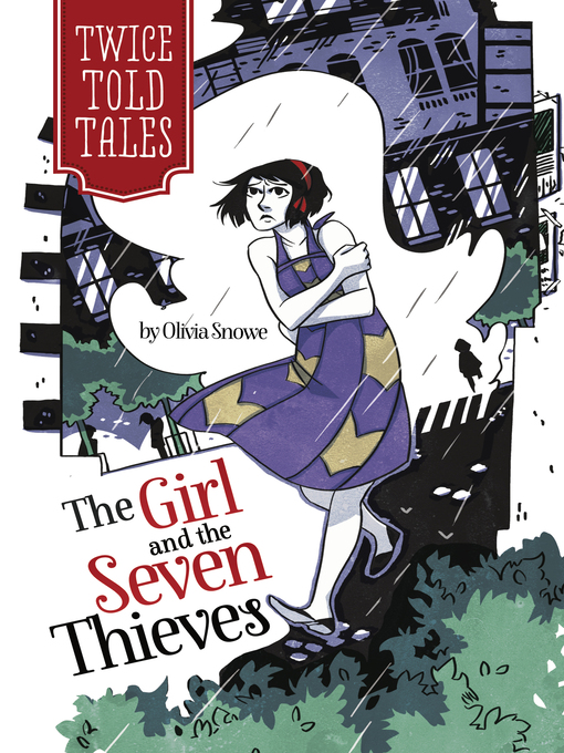 Title details for The Girl and the Seven Thieves by Olivia Snowe - Available